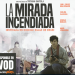 “La mirada incendiada” alcanza el éxito absoluto en su primer fin de semana de exhibición por streaming.