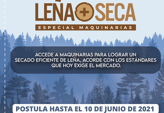 Se amplió plazo de postulación al programa “Leña Más Seca Especial Maquinarias”