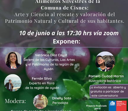 Conversatorio online unirá arte y ciencias en torno a Alimentos Silvestres de los bosques de Aysén