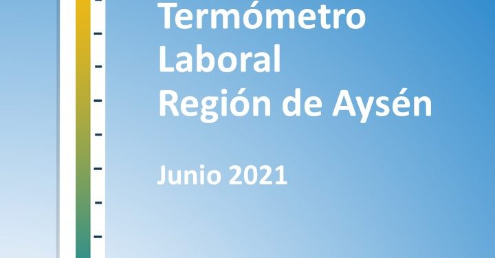 Observatorio Laboral de la Universidad de Aysén publicó los resultados del Termómetro Laboral