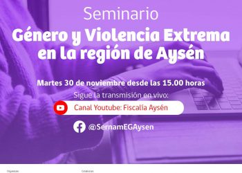 SernamEG y Fiscalía invitan a inscribirse en el Seminario Virtual «Género y Violencia Extrema en la región de Aysén»