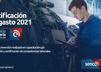 SENCE Aysén invita a iniciar el Proceso de Certificación del Gasto 2021
