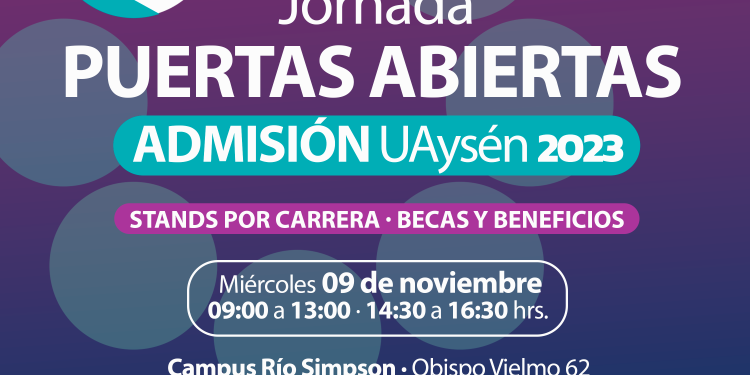Universidad de Aysén invita a jóvenes, egresados y comunidades educativas a su segunda Jornada Puertas Abiertas.