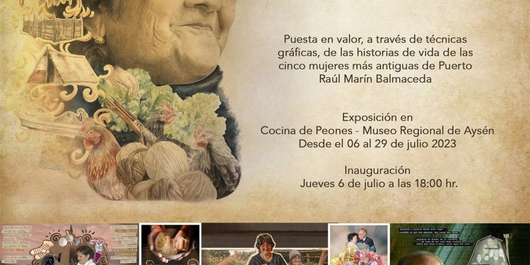 En el Museo Regional de Aysén se exhibirá la historia de vida de cinco mujeres de la región