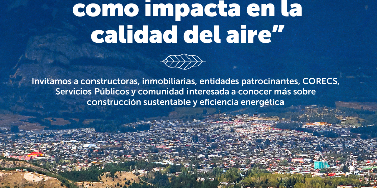 Hoy jueves: SEREMI del Medio Ambiente invita a participar de Seminario en construcción y calidad del aire