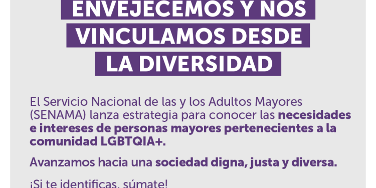 «Envejecemos y nos vinculamos desde la diversidad»: SENAMA presenta inédita estrategia para avanzar en la inclusión de personas mayores LGBTIQA+